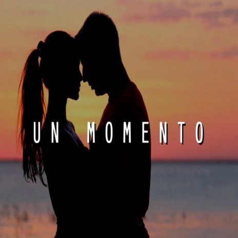 Un Momento | Boomplay Music