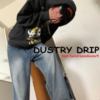 Dusty Drip