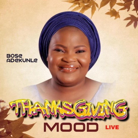 Experience (Thanksgiving Mood (Live) | Boomplay Music