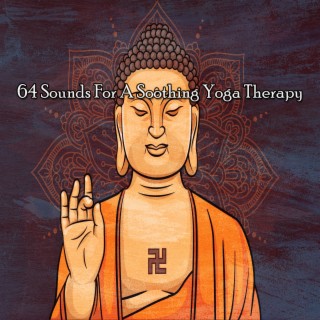 64 Sounds For A Soothing Yoga Therapy