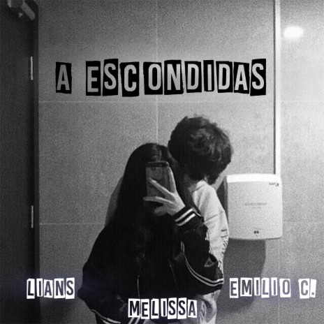 A escondidas (with Emilio C. & Melissa) | Boomplay Music