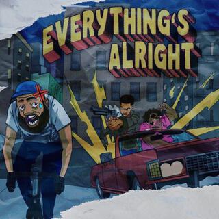 Everything's Alright