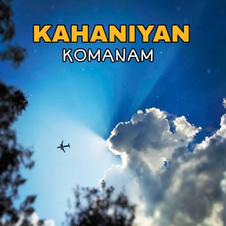 Kahaniyan | Boomplay Music