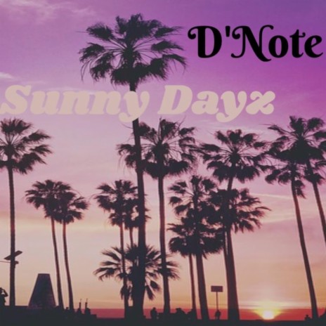 Sunny Dayz | Boomplay Music