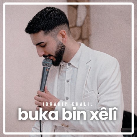 Buka bin xêlî | Boomplay Music