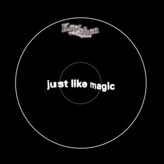 just like magic