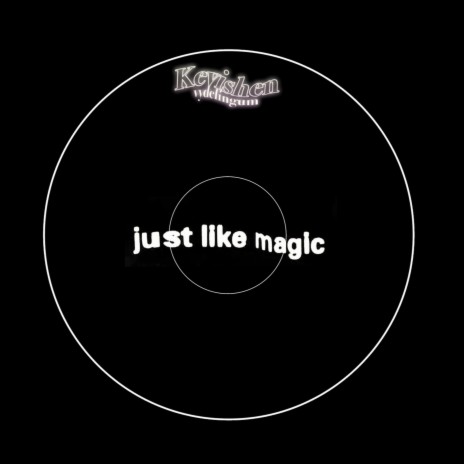 just like magic | Boomplay Music