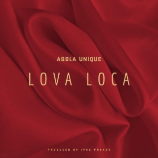 Lova Loca lyrics | Boomplay Music