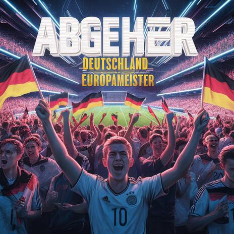 Deutschland Europameister | Boomplay Music