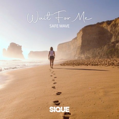 Wait For Me ft. SIQUE | Boomplay Music