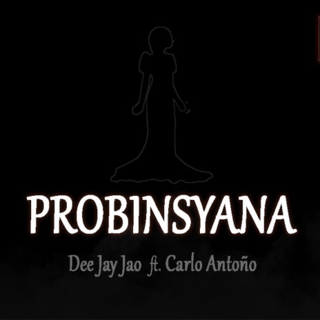 Probinsyana (feat. Carlo Antoño) | Boomplay Music