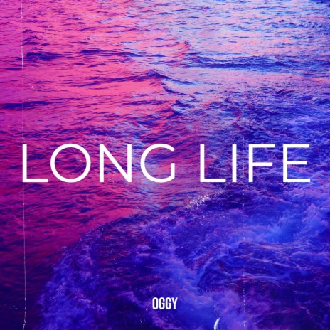 Long Life | Boomplay Music