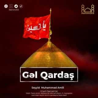 Gel Qardas (Seyyid Hesen Amili |2022|)