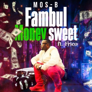 Fambul Money Sweet