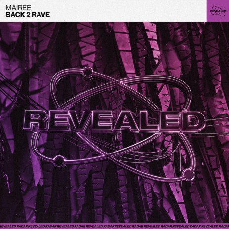 Back 2 Rave (Extended Mix) ft. Revealed Recordings | Boomplay Music