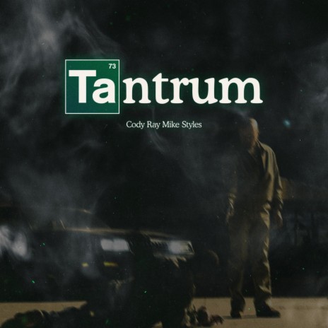 Tantrum ft. Mike Styles | Boomplay Music