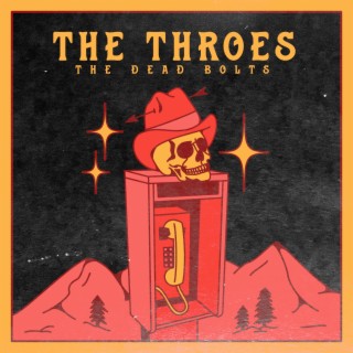 The Throes lyrics | Boomplay Music