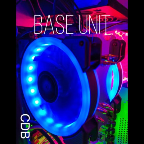 Base Unit | Boomplay Music