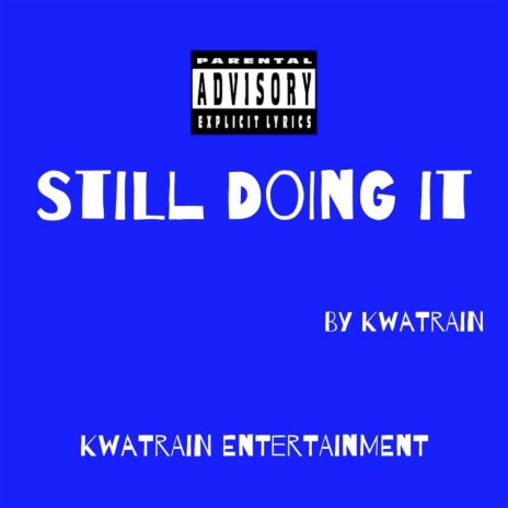 Still Doing It | Boomplay Music