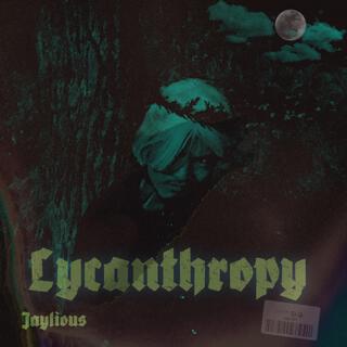 Lycanthropy lyrics | Boomplay Music