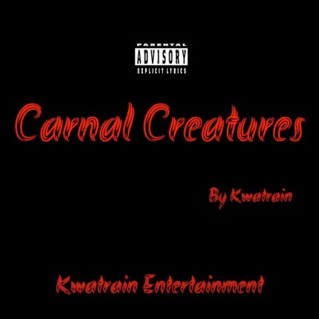 Carnal Creatures | Boomplay Music