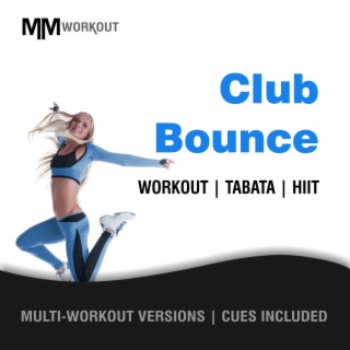 Club Bounce, Workout Tabata HIIT (Mult-Versions, Cues Included)