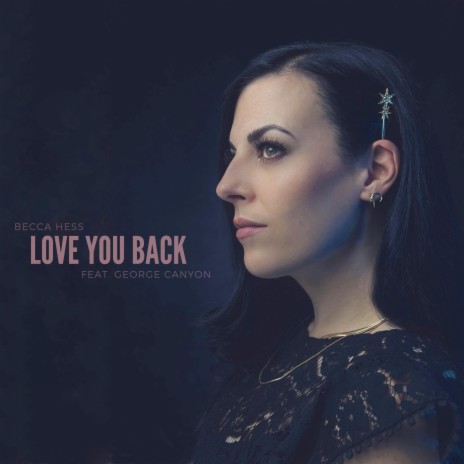Love You Back ft. George Canyon