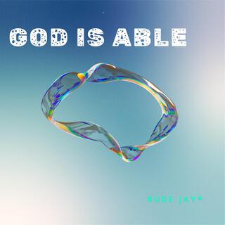 God Is Able