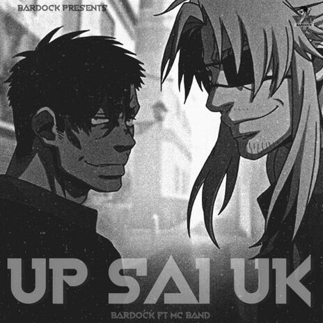 UP SAI UK ft. MC BAND | Boomplay Music