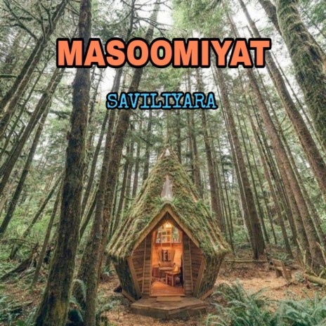 Masoomiyat | Boomplay Music