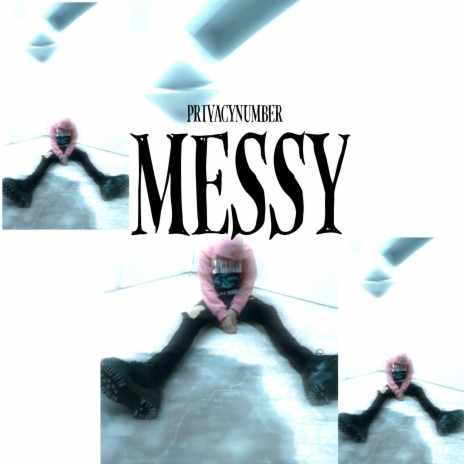messy | Boomplay Music