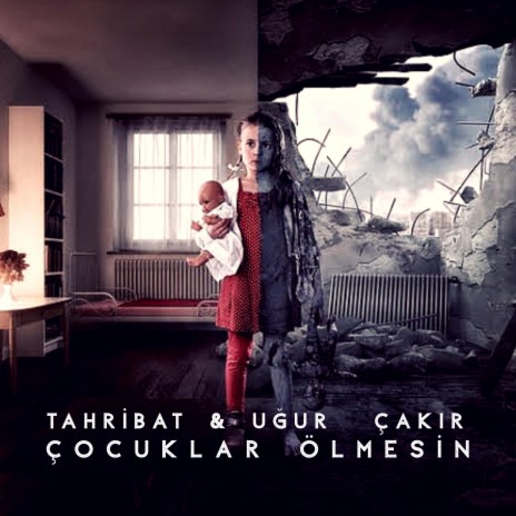 Çocuklar Ölmesin ft. Uğur Çakır | Boomplay Music