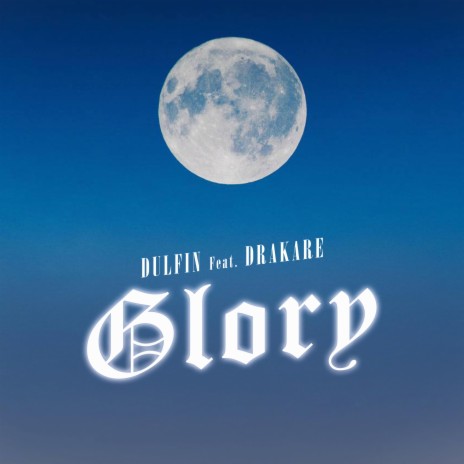 Glory ft. Drakare | Boomplay Music