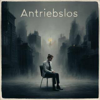 Antriebslos (Antriebslosigkeit bekämpfen)