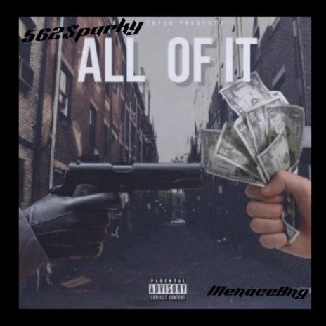 All Of It ft. MenaceBng | Boomplay Music