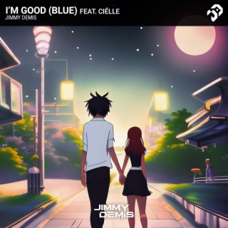 I'm Good (Blue) [feat. Ciélle]