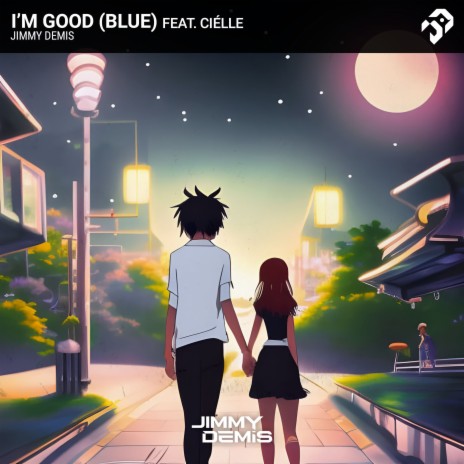 I'm Good (Blue) [feat. Ciélle] | Boomplay Music