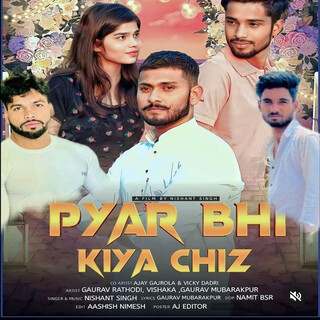 Pyar Bhi Kiya Chiz