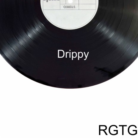 Drippy | Boomplay Music