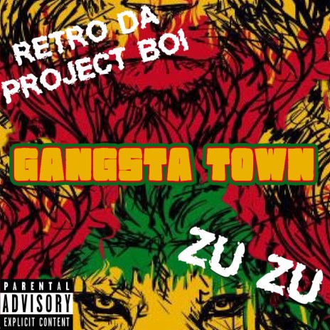 Gangsta Town (feat. ZU ZU) | Boomplay Music