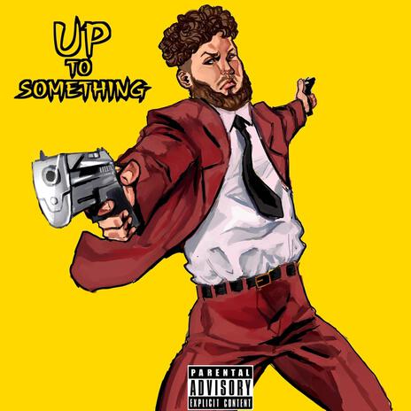 Up To Something ft. RDM | Boomplay Music