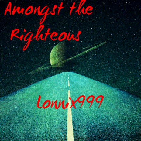 Amongst the Righteous | Boomplay Music