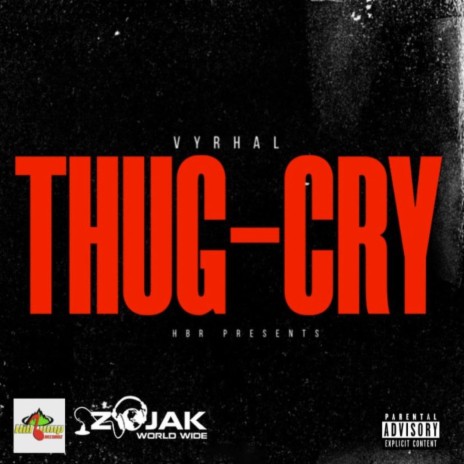 Thug Cry ft. HBR | Boomplay Music