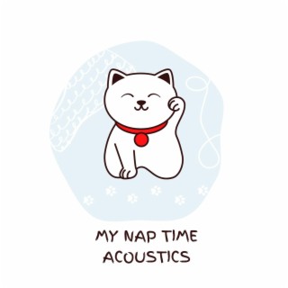 My Nap Time Acoustics