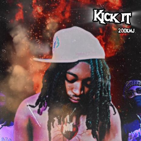 Kick It | Boomplay Music