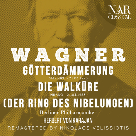 Götterdämmerung, WWV 86D, IRW 20, Act II: Starke Stiere sollt ihr schlachten (Hagen, Die Mannen) ft. Herbert von Karajan, Karl Ridderbusch & Chor der Wiener Staatsoper | Boomplay Music