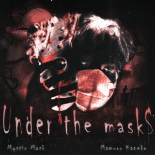 Under the Masks