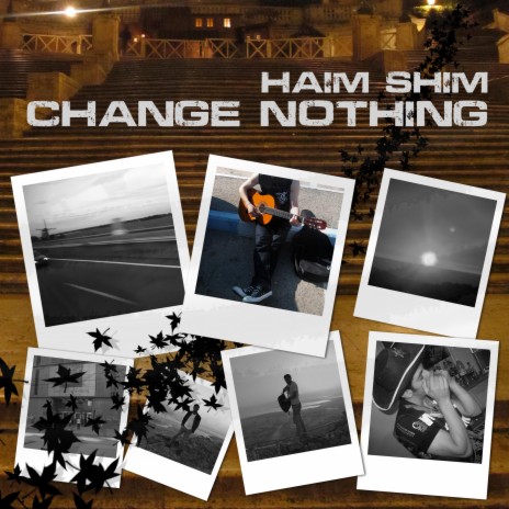 Change Nothing | Boomplay Music