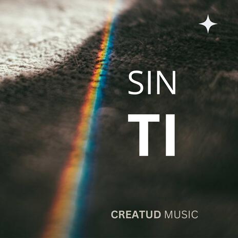 SIN TI | Boomplay Music