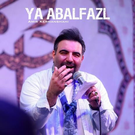 Ya Abalfazl | Boomplay Music